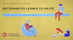 Vortrag: Entspannter lernen zuhause